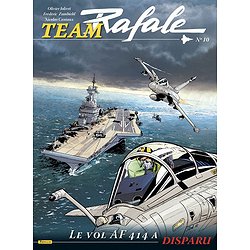 TEAM RAFALE - TOME 10 - LE VOL AF 414 A DISPARU